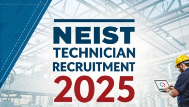 NEIST Technician Recruitment 2025: योग्यता, चयन प्रक्रिया, आवेदन कैसे करें